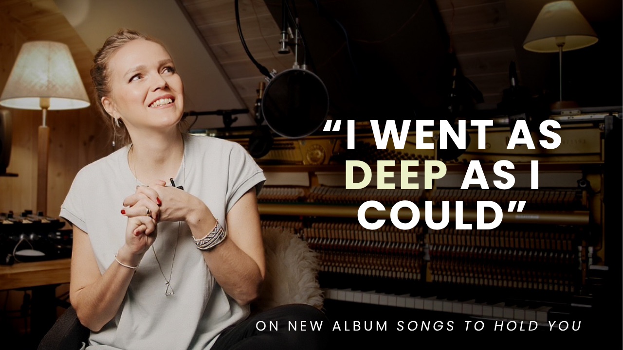 Kadri Voorand - The Story Behind 'Songs to Hold You' thumbnail